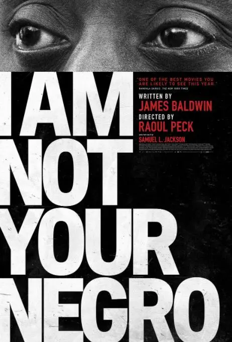 《我不是你的黑鬼》：一部撕裂种族偏见的纪录片，关于历史与当下的深刻对话